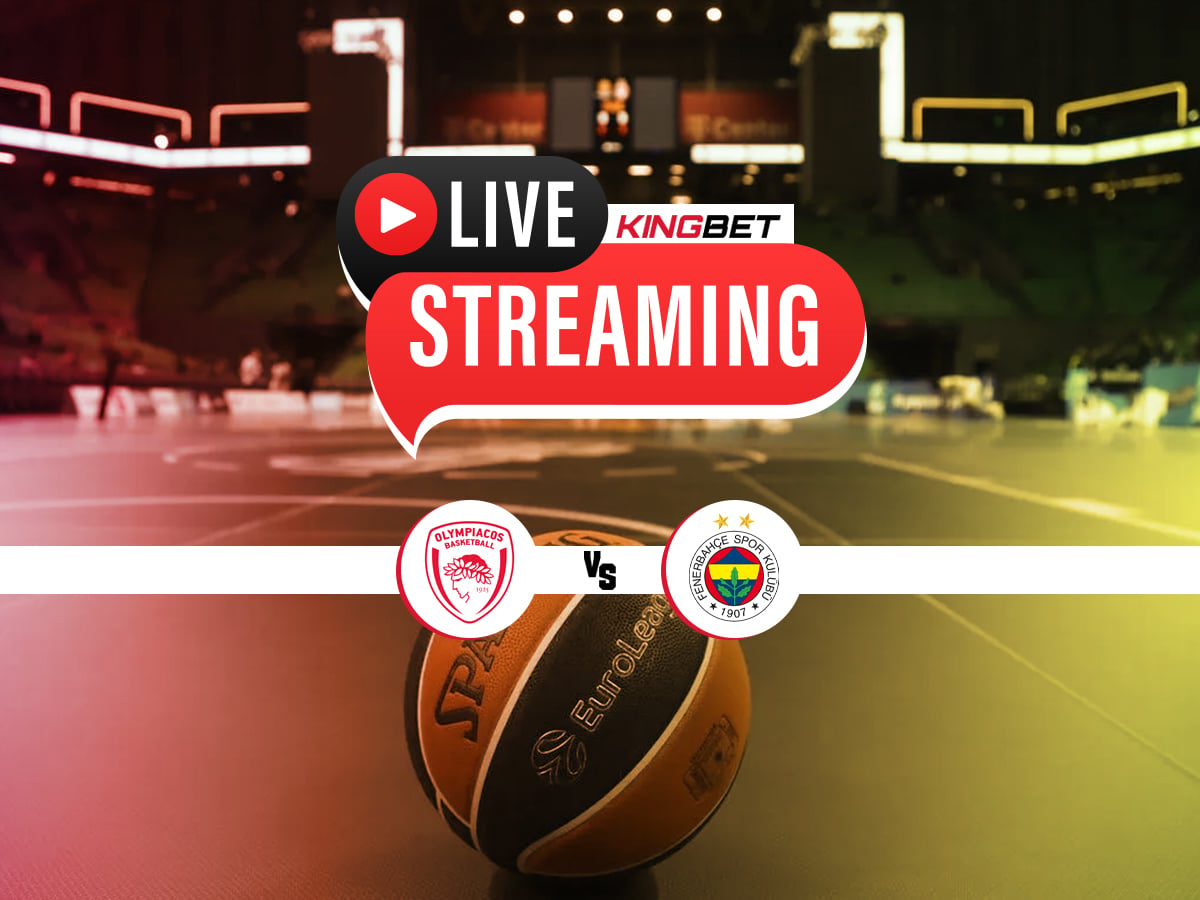 Ολυμπιακός – Φενέρ Κανάλι ▶️ Ο αγώνας σε Live Streaming (22/05)